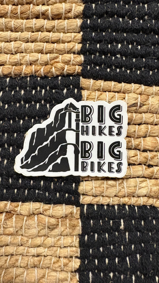 Big Hikes Big Bikes Sticker