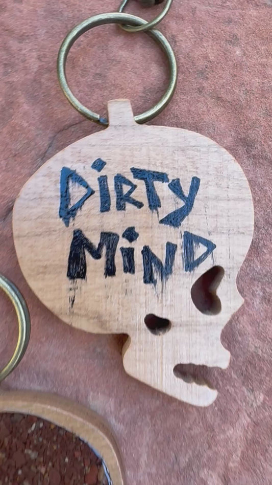 Dirty Mind Keychain
